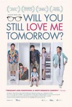 Watch Will You Still Love Me Tomorrow? Megashare9