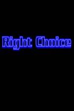 Watch Right Choice Megashare9