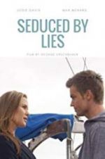 Watch Seduced by Lies Megashare9