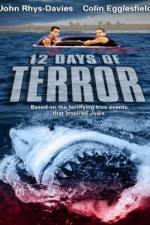 Watch 12 Days of Terror Megashare9