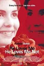 Watch He Loves Me... He Loves Me Not Megashare9