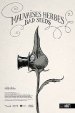Watch Bad Seeds (Short 2021) Megashare9