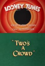 Watch Two\'s a Crowd (Short 1950) Megashare9