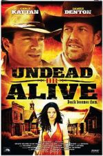 Watch Undead or Alive: A Zombedy Megashare9