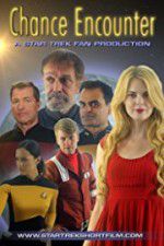 Watch Chance Encounter A Star Trek Fan Film Megashare9