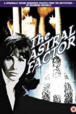 Watch The Astral Factor Megashare9