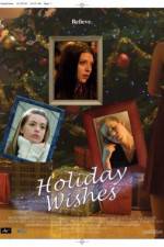 Watch Holiday Wishes Megashare9