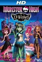 Watch Monster High: 13 Wishes Megashare9