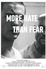 Watch More Hate Than Fear Megashare9