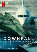 Watch Downfall: The Case Against Boeing Megashare9