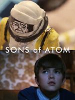 Watch Sons of Atom (Short 2012) Megashare9