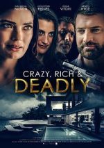 Watch Crazy, Rich and Deadly Megashare9