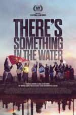 Watch There\'s Something in the Water Megashare9