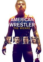 Watch American Wrestler: The Wizard Megashare9