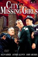 Watch City of Missing Girls Megashare9