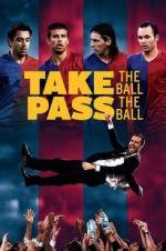 Watch Take the Ball, Pass the Ball Megashare9