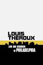 Watch Louis Theroux: Law and Disorder in Philadelphia Megashare9