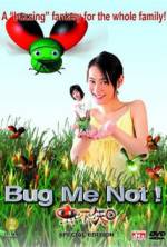Watch Bug Me Not! Megashare9