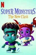 Watch Super Monsters: The New Class Megashare9