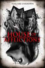 Watch House of Afflictions Megashare9