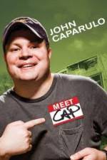 Watch John Caparulo Meet Cap Megashare9