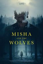 Watch Misha and the Wolves Megashare9