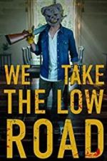 Watch We Take the Low Road Megashare9