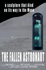 Watch The Fallen Astronaut Megashare9