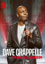 Watch Dave Chappelle: The Closer (TV Special 2021) Megashare9