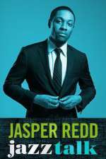 Watch Jasper Redd: Jazz Talk Megashare9