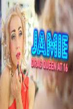 Watch Jamie; Drag Queen at 16 Megashare9