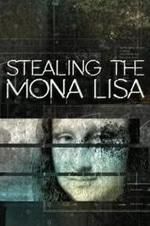 Watch Stealing the Mona Lisa Megashare9