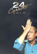 Watch Jasper Carrott: 24 Carrott Gold Megashare9