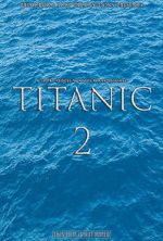Watch Titanic 2 (Short 2017) Megashare9
