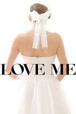 Watch Love Me Megashare9