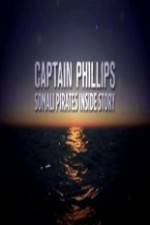 Watch Captain Phillips Somali Pirates Inside Story Megashare9