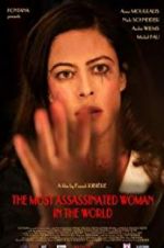 Watch The Most Assassinated Woman in the World Megashare9