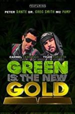 Watch Green Is the New Gold Megashare9