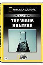 Watch National Geographic: The Virus Hunters Megashare9