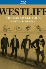 Watch Westlife  The Farewell Tour Live at Croke Park Megashare9