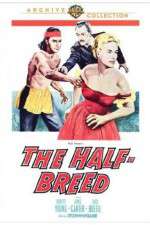 Watch The Half-Breed Megashare9