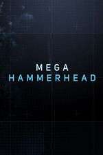 Watch Mega Hammerhead Megashare9