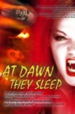 Watch At Dawn They Sleep Megashare9