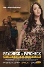 Watch Paycheck to Paycheck-The Life and Times of Katrina Gilbert Megashare9