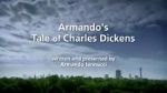 Watch Armando\'s Tale of Charles Dickens Megashare9