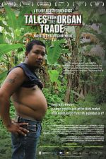 Watch Tales from the Organ Trade Megashare9