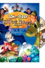 Watch Tom and Jerry Meet Sherlock Holmes Megashare9