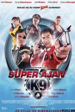 Watch Super Ajan K9 Megashare9