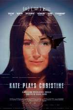 Watch Kate Plays Christine Megashare9