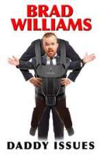 Watch Brad Williams Daddy Issues Megashare9